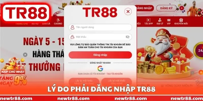Lý do phải đăng nhập TR88