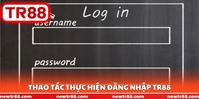 Thao tác thực hiện đăng nhập TR88